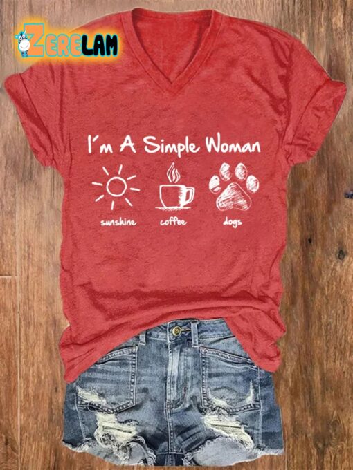 I’m A Simple Woman Print Casual T-Shirt