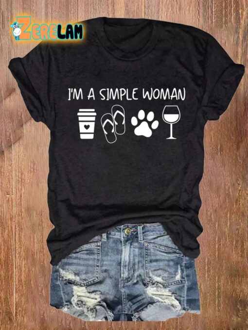 I’m A Simple Woman Shirt