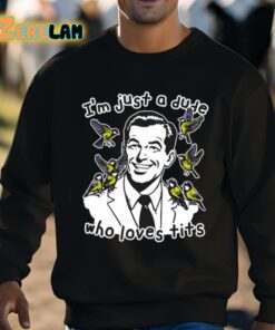 Im Just A Dude Who Loves Tits Shirt 8 1