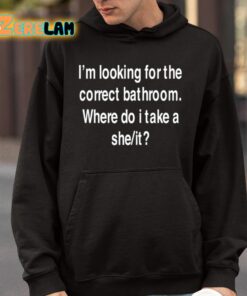 Im Looking For The Correct Bathroom Where Do I Take A She It Shirt 9 1