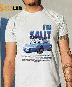 I’m Sally Don’t You Big City Runners Ever Just Go For A Walk Shirt