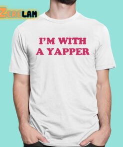 Im With A Yapper Shirt 16 1