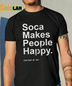 Imani Ray Soca Makes People Happy Just Look At Me Shirt 10 1