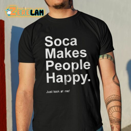 Imani Ray Soca Makes People Happy Just Look At Me Shirt