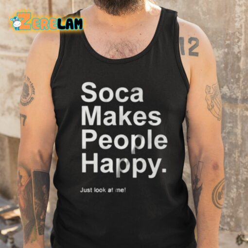 Imani Ray Soca Makes People Happy Just Look At Me Shirt