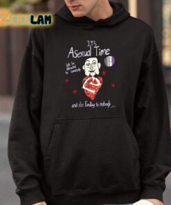 Its Asexual Time Lets Be Attracted To Somebody And Do Fondling To Nobody Shirt 9 1