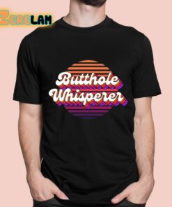 Jacob Hoffman Butthole Whisperer 2 Shirt