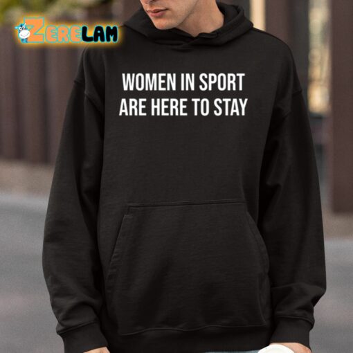 Jamie Lee Rattray Women In Sport Are Here To Stay Shirt