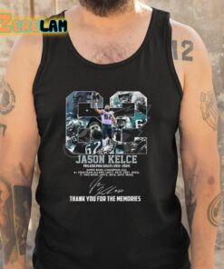 Jason Kelce Eagles 2011 2024 Thank You For The Memories Shirt 6 1