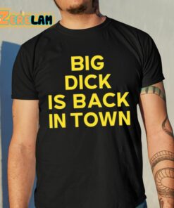 Jeremy Cummings Big Dick Is Back In Town Shirt
