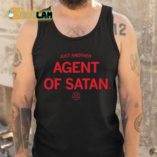 Just Another Agent Of Satan Shirt