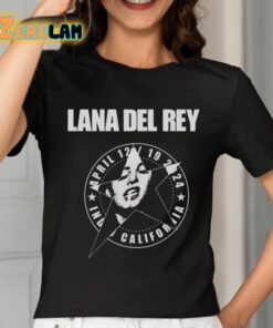 Lana Del Rey April 12 19 2024 California Shirt 7 1