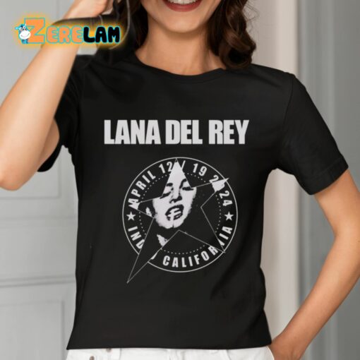 Lana Del Rey April 12 19 2024 California Shirt
