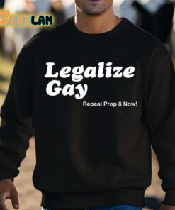 Legalize Gay Repeal Prop 8 Now Shirt 8 1