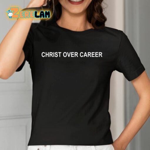 Linda B Christ Over Career Shirt