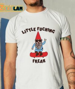 Little Fucking Freak Gnome Shirt