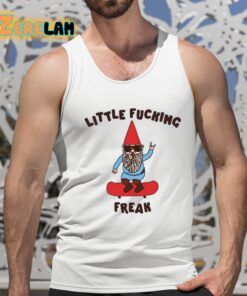 Little Fucking Freak Gnome Shirt 15 1