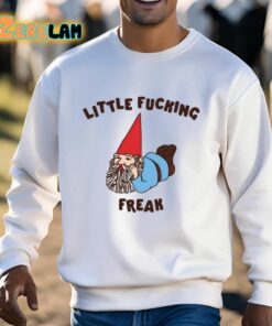 Little Fucking Freak Shirt 13 1