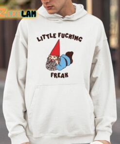 Little Fucking Freak Shirt 14 1