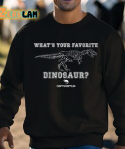 Liv Agar Whats Your Favorite Dinosaur Clints Reptiles Shirt 8 1