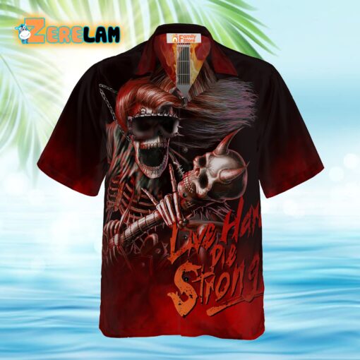 Live Hard Die Strong Burning Guitar Hawaiian Shirt