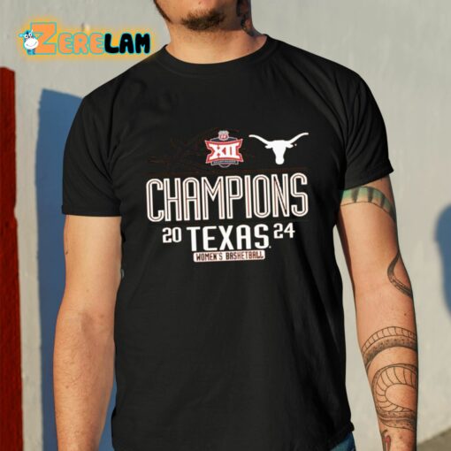 Longhorns 2024 Big 12 Women’s Basketball Conference Tournament Champions Shirt