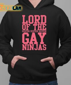 Lord Of The Super Gay Ninjas Shirt 2 1