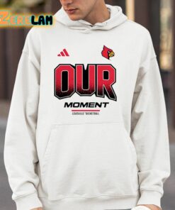 Louisville Basketball Our Moment Shirt 14 1