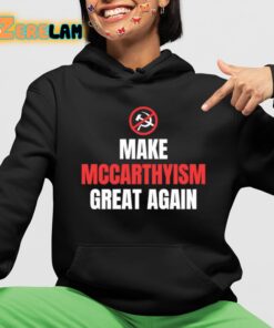 Make Mccarthyism Great Again Shirt 4 1