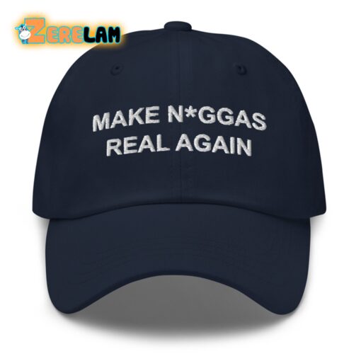 Make Niggas Real Again Hat