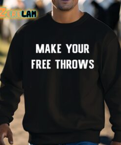 Make Your Free Throws Shirt 8 1