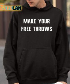 Make Your Free Throws Shirt 9 1