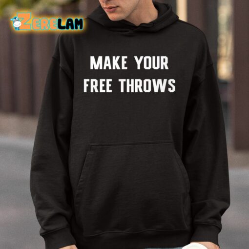 Make Your Free Throws Shirt