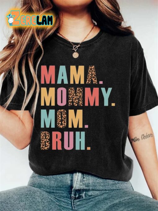 Mama Mommy Mom Bruh Women’s T-shirt