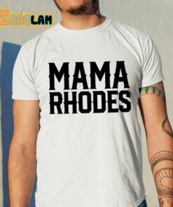 Mama Rhodes Mother Of A Nightmare Shirt 11 1