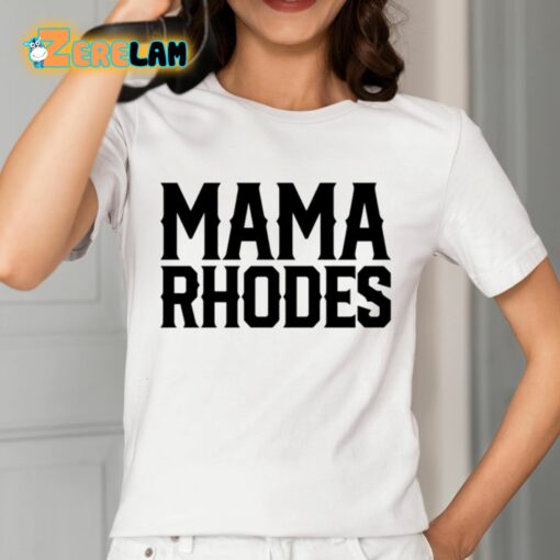 Mama Rhodes Mother Of A Nightmare Shirt