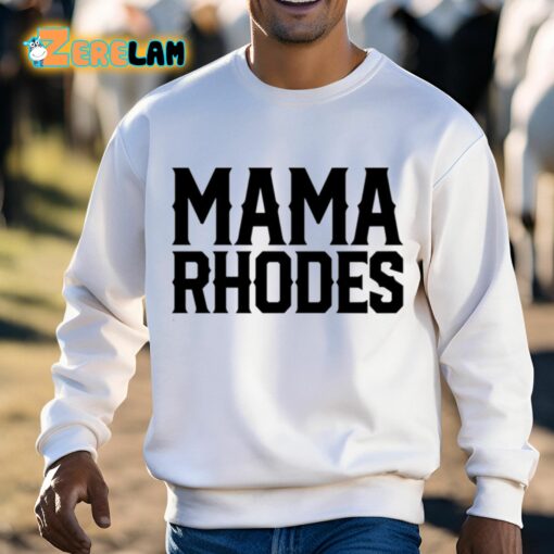 Mama Rhodes Mother Of A Nightmare Shirt