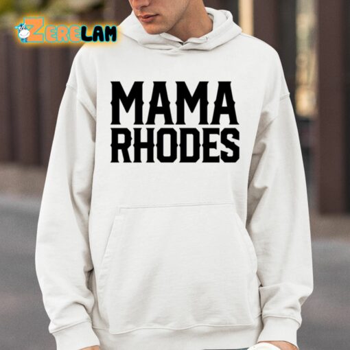 Mama Rhodes Mother Of A Nightmare Shirt