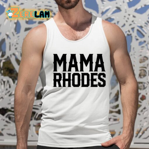 Mama Rhodes Mother Of A Nightmare Shirt