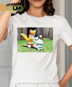 Mamono World Tails Chao Everything Will Be Okay Shirt 12 1