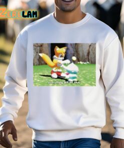 Mamono World Tails Chao Everything Will Be Okay Shirt 13 1