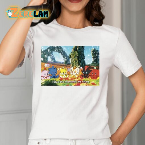 Mamonoworld I Value The Moments We Share Shirt