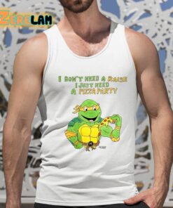 Matt Gray I Dont Need A Raise I Just Need A Pizza Party Shirt 15 1