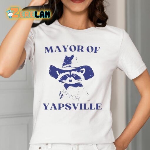 Mayor Of Yapsville Shirt