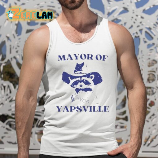 Mayor Of Yapsville Shirt