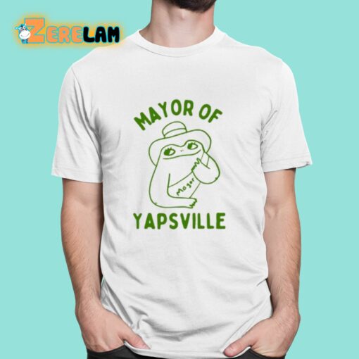 Mayor Of Yapville Shirt