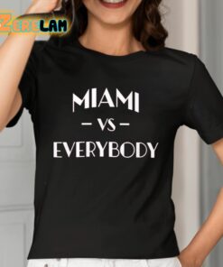 Miami Vs Everybody Shirt 7 1