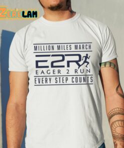 Million Miles March Eager 2 Run Every Step Counts Shirt 11 1