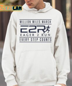 Million Miles March Eager 2 Run Every Step Counts Shirt 14 1