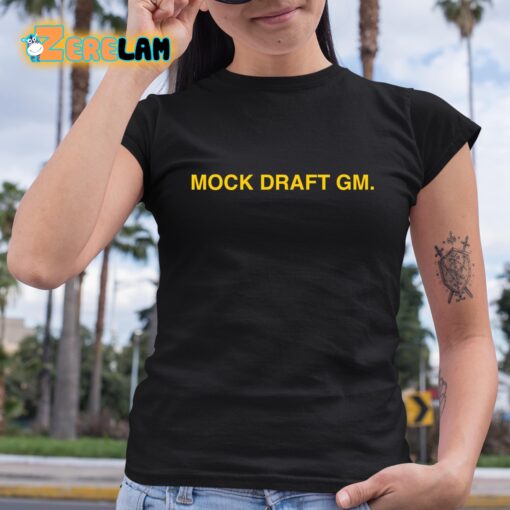 Mock Draft Gm Shirt